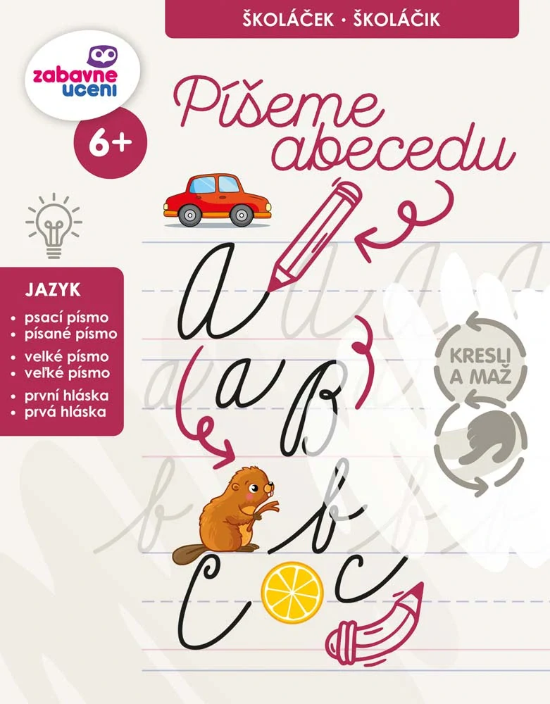 PÍŠEME ABECEDU - zábavné učení se stíratelným sešitem