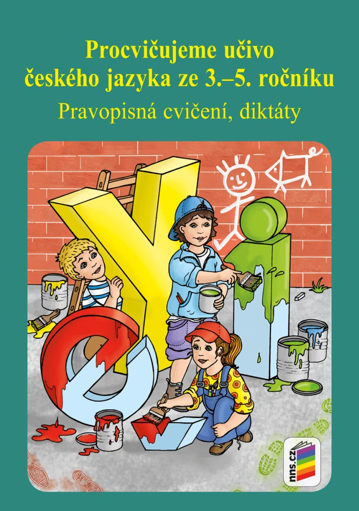 PROCVIČUJEME UČIVO ČESKÉHO JAZYKA - 3. až 5. ročník