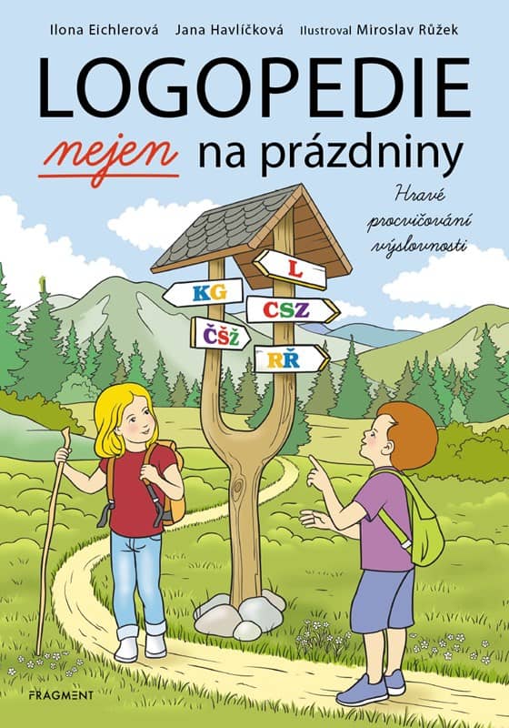 LOGOPEDIE NEJEN na PRÁZDNINY - hravé procvičování výslovnosti