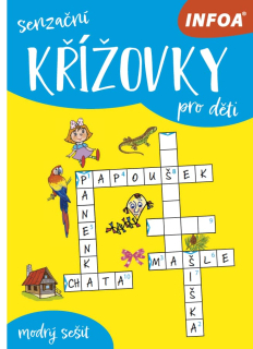 SENZAČNÍ KŘÍŽOVKY PRO DĚTI - modrý sešit