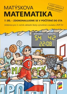 MATÝSKOVA MATEMATIKA 7. díl - POČÍTÁNÍ do 100 pro 3. ročník