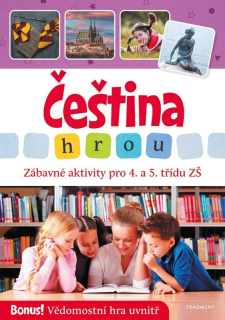ČEŠTINA HROU - Zábavné aktivity pro 4. a 5. třídu ZŠ